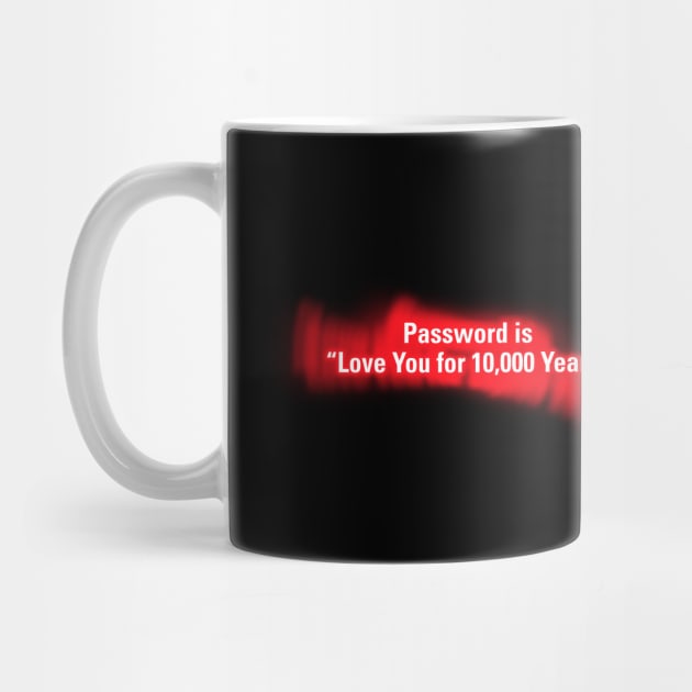 Password is "Love You for 10000 Years" in Red by wholelotofneon